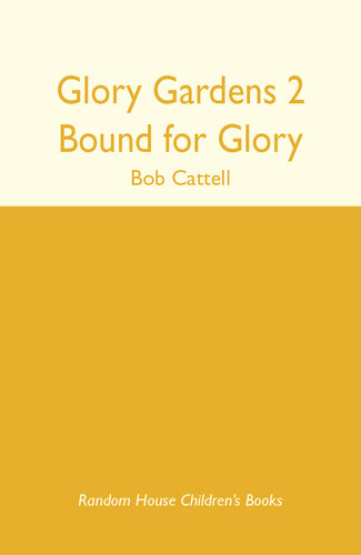 Glory Gardens 2 Bound For Glory Bob Cattell