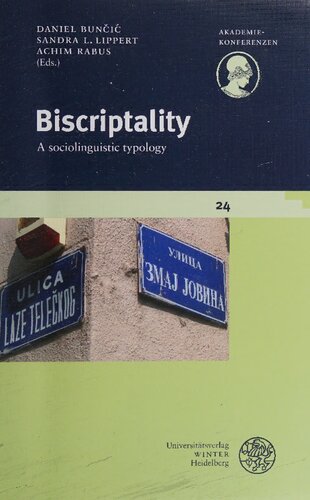Biscriptality A Sociolinguistic Typology Akademiekonferenzen 1st Edition Daniel Buncic