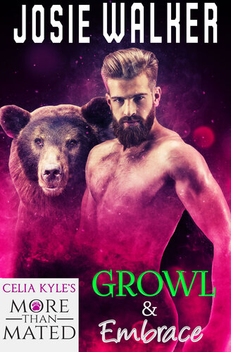 Growl Embrace Grayslake More Than Mated Josie Walker