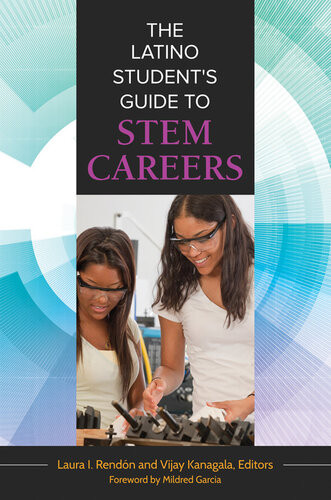 The Latino Students Guide To Stem Careers Laura I Rendn