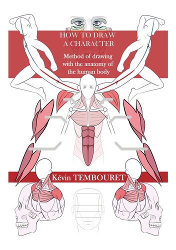 How To Draw A Character Method Of Drawing With The Anatomy Of The Human Body Kevin Tembouret