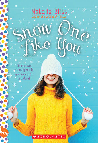 Snow One Like You A Wish Novel Natalie Blitt