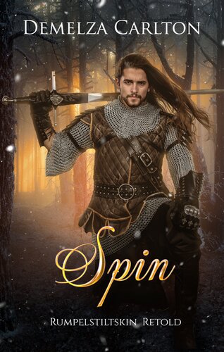 Spin Rumpelstiltskin Retold Demelza Carlton
