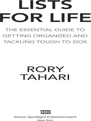 Lists For Life The Essential Guide To Getting Organized And Tackling Tough Todos Rory Tahari
