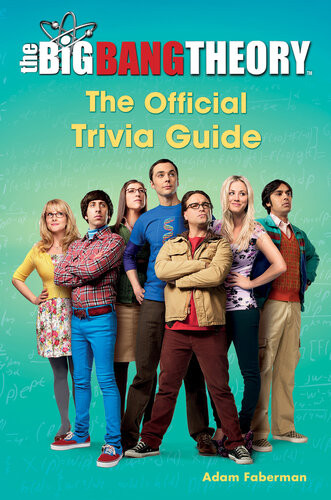 The Big Bang Theory The Official Trivia Guide Adam Faberman