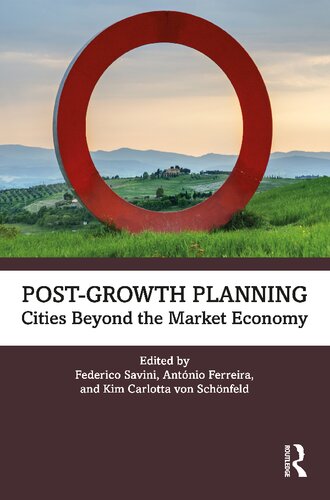Postgrowth Planning Cities Beyond The Market Economy Federico Savini