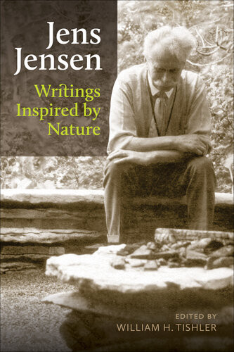 Jens Jensen Writings Inspired By Nature William H Tishler