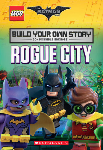 Rogue City The Lego Batman Movie Build Your Own Story Tracey West