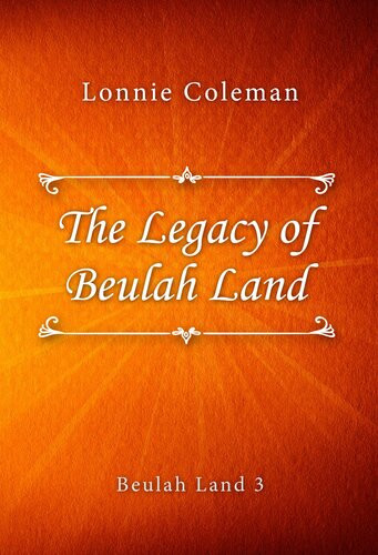 The Legacy Of Beulah Land Lonnie Coleman