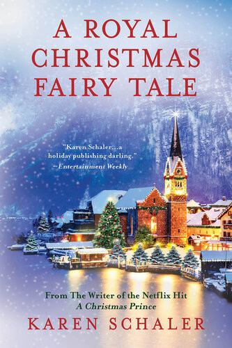 A Royal Christmas Fairy Tale Karen Schaler