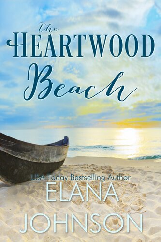 The Heartwood Beach A Heartwood Sisters Novel Elana Johnson