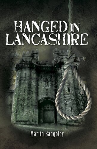 Hanged In Lancashire Martin Baggoley