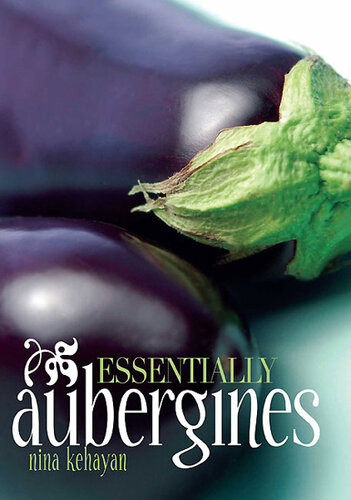 Essentially Aubergines Nina Kehayan
