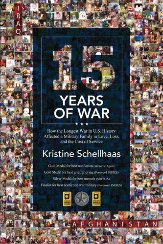 15 Years Of War How The Longest War In Us History Affected A Military Family In Love Loss And The Cost Of Service Kristine Schellhaas