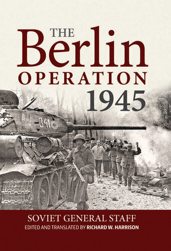 The Berlin Operation 1945 Soviet General Staff