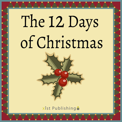 The 12 Days Of Christmas Xist Publishing