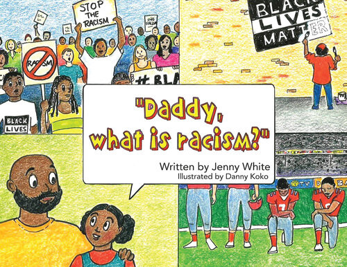 Daddy What Is Racism Jenny White