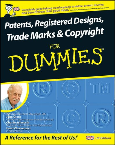 Patents Registered Designs Trade Marks And Copyright For Dummies John Grant Charlie Ashworth Henri J A Charmasson