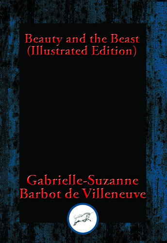 Beauty And The Beast Illustrated V Gabriellesuzanne Barbot Illeneuve