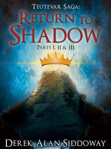 Return To Shadow Derek Alan Siddoway