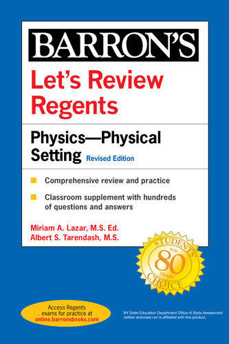 Lets Review Regents Physicsthe Physical Setting Revised Edition Miriam A Lazar Albert Tarendash