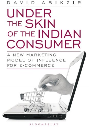 Under The Skin Of The Indian Consumer David Abikzir