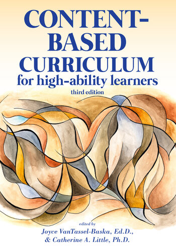 Contentbased Curriculum For Highability Learners 3rd Edition Joyce Vantasselbaska