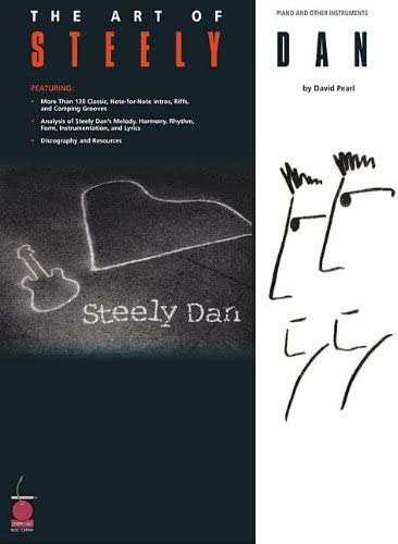 The Art Of Steely Dan Piano And Other Instruments Pianist David Pearl