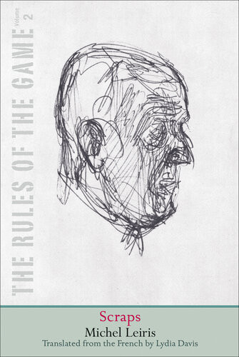 Scraps The Rules Of The Game Volume 2 Michel Leiris