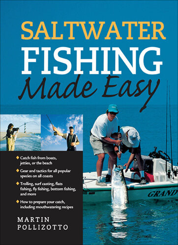 Saltwater Fishing Made Easy 1st Edition Martin Pollizotto