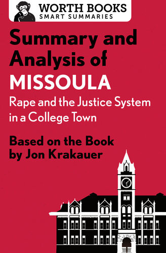 Summary And Analysis Of Missoula Based On The Book By Jon Krakauer Worth Books