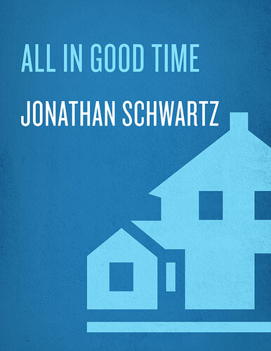 All In Good Time Jonathan Schwartz