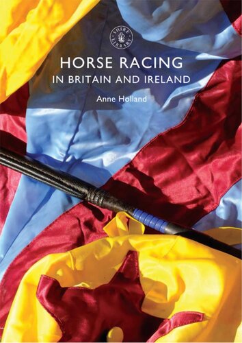 Horse Racing In Britain And Ireland Anne Holland