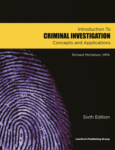 Criminal Investigation Introduction To Concepts And Applications 6th Edition Richard Michelson