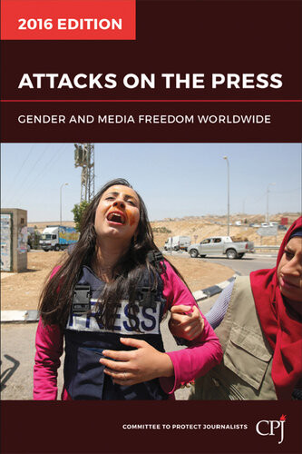 Attacks On The Press Gender And Media Freedom Worldwide Committee To Protect Journalists Cpj