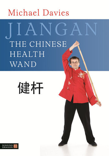 Jianganthe Chinese Health Wand Michael Davies