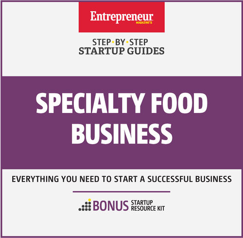Specialty Food Business Stepbystep Startup Guide The Staff Of Entrepreneur Media