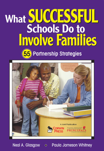 What Successful Schools Do To Involve Families 55 Partnership Strategies Paula Jameson Whitney Neal A Glasgow