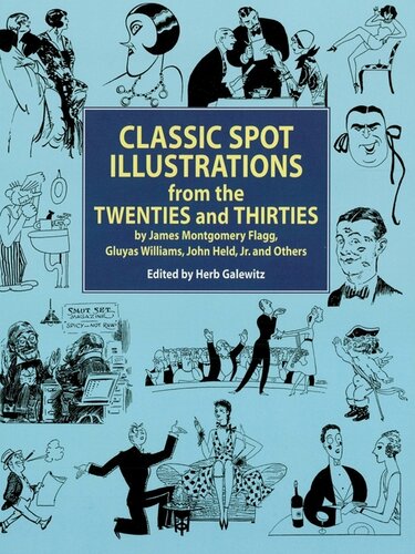 Classic Spot Illustrations From The Twenties And Thirties By James Montgomery Flagg Gluyas Williams John Held Jr Et Al Herb Galewitz