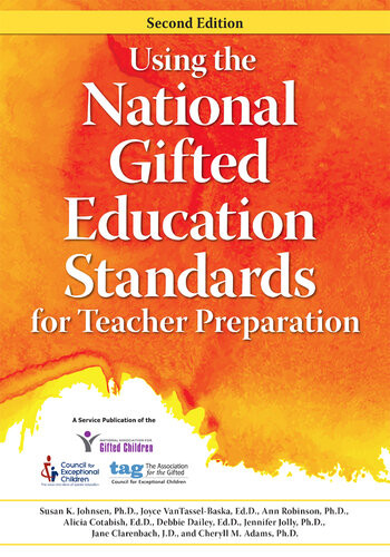 Using The National Gifted Education Standards For Teacher Preparation 2nd Edition Susan Johnsen