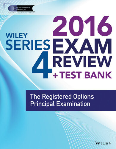 Wiley Series 4 Exam Review 2016 Test Bank The Registered Options Principal Examination 4th Edition Securities Institute Of America
