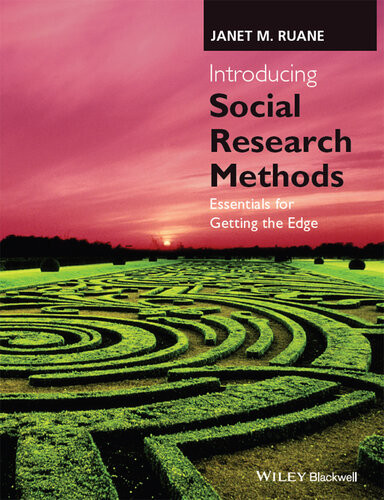 Introducing Social Research Methods Essentials For Getting The Edge Janet M Ruane