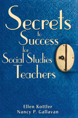 Secrets To Success For Social Studies Teachers Ellen Kottler Nancy P Gallavan