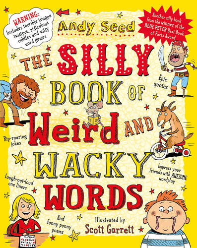 The Silly Book Of Weird And Wacky Words Andy Seed