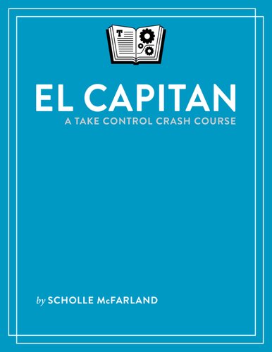 Take Control Of El Capitan A Crash Course Scholle Mcfarland