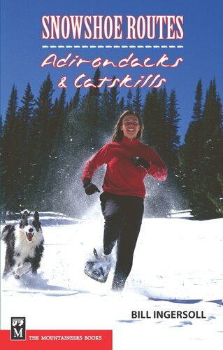 Snowshoe Routes Adirondacks Catskills Bill Ingersoll