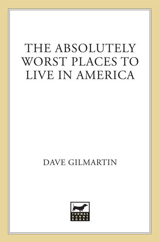 The Absolutely Worst Places To Live In America Dave Gilmartin