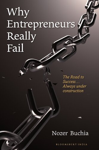 Why Entrepreneurs Really Fail The Road To Successalways Under Construction Nozer Buchia