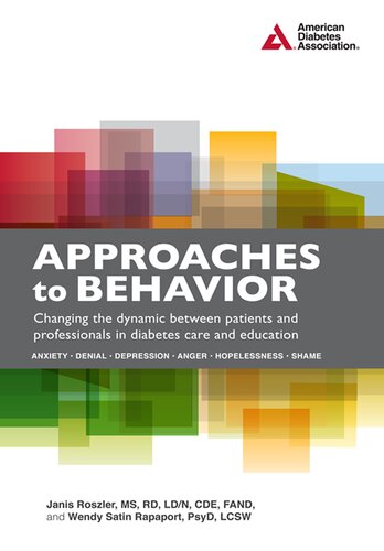 Approaches To Behavior Changing The Dynamic Between Patients And Professionals In Diabetes Education Janis Roszler Wendy S Rapaport