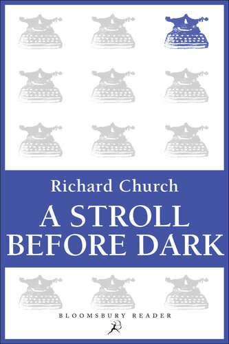 A Stroll Before Dark Essays Richard Church